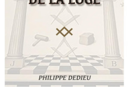 ENJEUX INITIATIQUES 76 : LA DYNAMIQUE DE LA LOGE – PHILIPPE DEDIEU