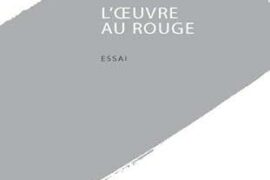 L’ŒUVRE AU ROUGE : QUAND L’ALCHIMIE ÉCLAIRE LES HAUTS GRADES MAÇONNIQUES