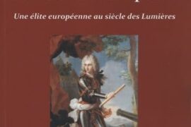 LA STRICTE OBSERVANCE TEMPLIÈRE : UNE ÉLITE EUROPÉENNE AU SIÈCLE DES LUMIÈRES